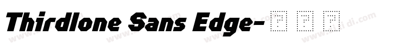 Thirdlone Sans Edge字体转换